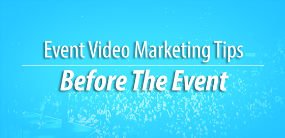 Event Video Marketing Before