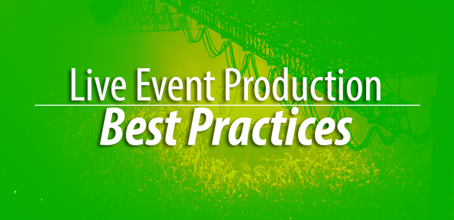 live event production best practices